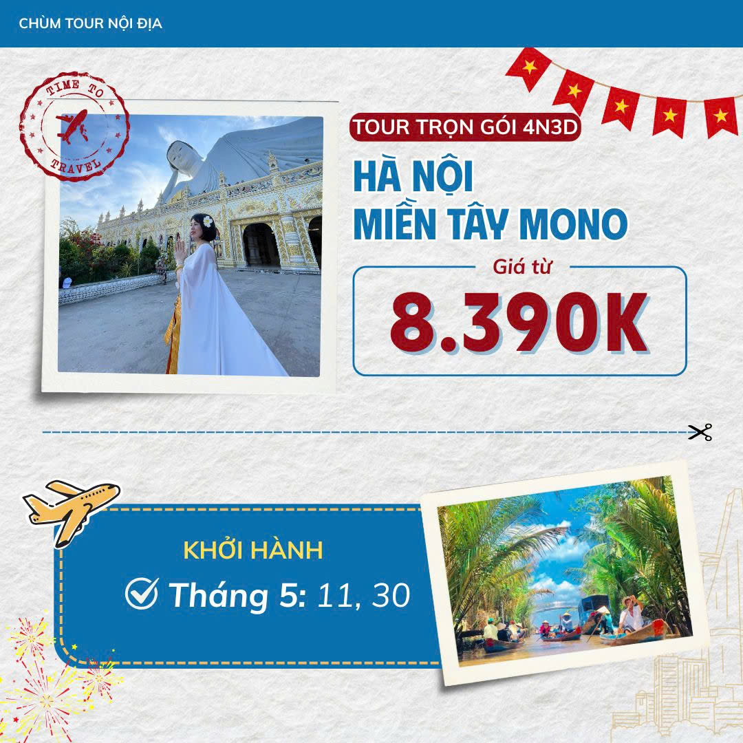 MIỀN TÂY MONO: CẦN THƠ – SÓC TRĂNG – BẠC LIÊU – CÀ MAU – AN GIANG