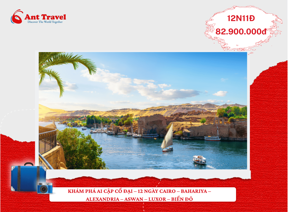 KHÁM PHÁ AI CẬP CỔ ĐẠI – 12 NGÀY CAIRO – BAHARIYA – ALEXANDRIA – ASWAN – LUXOR – BIỂN ĐỎ